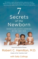 7 Secrets of the Newborn: Secrets and (Happy) Surprises of the First Year 125011442X Book Cover