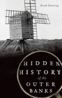 Hidden History of the Outer Banks 160949914X Book Cover