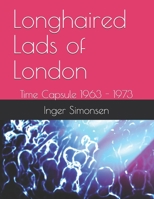 LONGHAIRED LADS OF LONDON: 1517593867 Book Cover