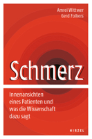 Schmerz: Innenansichten Eines Patienten Und Was Die Wissenschaft Dazu Sagt 3777626465 Book Cover