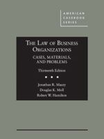 The Law of Business Organizations, Cases, Materials, and Problems (American Casebook Series) 1634608135 Book Cover