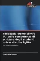 Feedback "Uomo contro IA" sulle competenze di scrittura degli studenti universitari in Egitto (Italian Edition) 6209824927 Book Cover