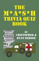 The M*A*S*H Trivia Quiz Book (hardback) 162933491X Book Cover