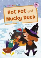Hot Pot and Mucky Duck 184886972X Book Cover