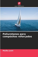 Poliuretanos para compósitos reforçados (Portuguese Edition) 6630363760 Book Cover