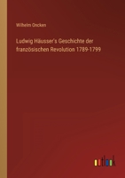 Ludwig Häusser's Geschichte der französischen Revolution 1789-1799 3368284142 Book Cover