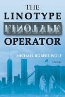 The Linotype Operator 194425157X Book Cover