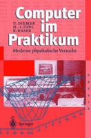 Computer Im Praktikum: Moderne Physikalische Versuche 3642641350 Book Cover