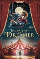 Enter The Dreamer: A Thrilling Young Adult Adventure B0FLD52RGR Book Cover