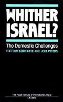 Whither Israel?: The Domestic Challenges 1850438684 Book Cover