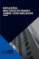 Reflexões Multidisciplinares Sobre Contabilidade (Portuguese Edition) 6599827829 Book Cover