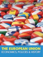 The European Union: Economics, Policies and History 0077118138 Book Cover