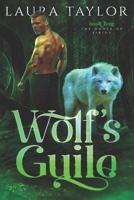 Wolf's Guile 1544772645 Book Cover