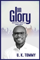 I am glory: Breaking through obscurity 9789898584 Book Cover