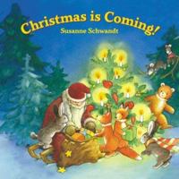 Christmas Is Coming 1593840128 Book Cover