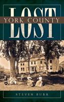 Lost York County 1596295511 Book Cover