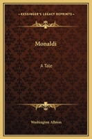 Monaldi: A Tale 1162674431 Book Cover