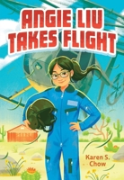Angie Liu Takes Flight 0316334022 Book Cover