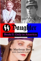 SS Daughter: Book II: Only in America 0692118993 Book Cover