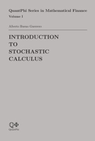 Introduction to Stochastic Calculus (QuantPhi Series in Mathematical Finance) B0HC3V9H9T Book Cover