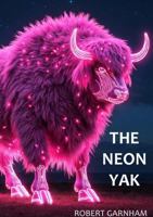 The Neon Yak 1068311983 Book Cover