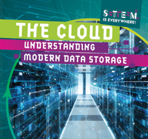 The Cloud: Understanding Modern Data Storage 1538283638 Book Cover