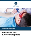 Indizes in der Kieferorthopädie 6206137627 Book Cover