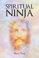 Spiritual Ninja 1640968105 Book Cover