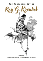 The Fantastic Art of Roy G. Krenkel 150674530X Book Cover