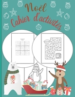 Noël Cahier D'activités: Des vacances amusantes avec des activités de Noël pour les enfants 4-8 - Pages de coloriage, labyrinthes, recherche de B08QBY9HXQ Book Cover