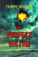 The Perfect Victim 1717431984 Book Cover