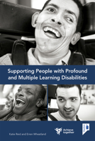 Supporting People with Profound and Multiple Learning Disabilities 1912755610 Book Cover