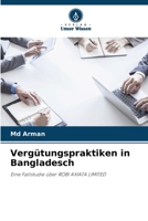 Vergütungspraktiken in Bangladesch (German Edition) 6208181208 Book Cover