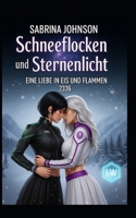Schneeflocken und Sternenlicht: Eine Liebe in Eis und Flammen (Lina & Sasha) (German Edition) B0FHHP1TW1 Book Cover