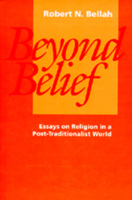Beyond Belief: Essays on Religion in a Post-Traditionalist World B001KJAE9C Book Cover