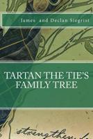 Tartan the Tie's Family Tree 1721071784 Book Cover