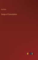 Songs of Consolation 1358704864 Book Cover