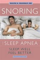Snoring and Sleep Apnea: Sleep Well, Feel Better 1932603263 Book Cover