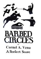 Barbed Circles: The Perfect Score 1462033199 Book Cover