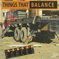 Cosas Que Se Balancean / Things That Balance (Construction Forces Discovery Library (Bilingual Edition)) 1595155481 Book Cover