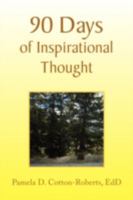 90 Days of Inspirational Thought 1436363330 Book Cover