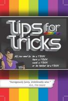 Tips for Tricks 098329500X Book Cover