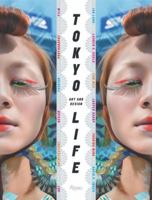 TokyoLife: Art and Design 0847829251 Book Cover
