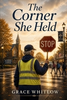 The Corner She Held B0GZM8DJNW Book Cover