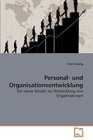 Personal- und Organisationsentwicklung: Ein neuer Ansatz zur Entwicklung von Organisationen 3639253000 Book Cover