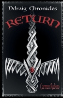 Ddraig Chronicles: Return 1733899448 Book Cover