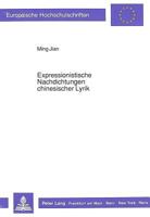 Expressionistische Nachdichtungen Chinesischer Lyrik 3631432984 Book Cover