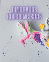 Dinosaurs Coloring Book: Fun Facts About Dinosaurs | Coloring book For Kids And Adults B092469RJJ Book Cover
