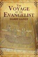 The Voyage Of The Evangelist 1967927944 Book Cover