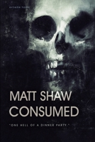 Consumed: A Novel of Extreme Horror and Gore 1447711122 Book Cover